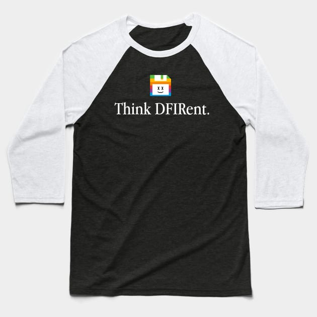 Think DFIRent Baseball T-Shirt by stark4n6